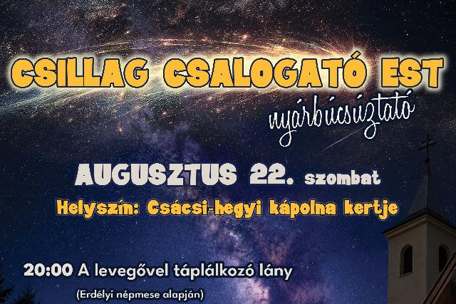 Csillag Csalogató Est – Nyárbúcsúztató a Csácsi-hegyen