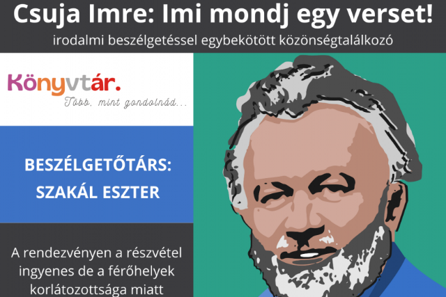 Imi, mondj egy verset! – Csuja Imre estje Zalaegerszegen  