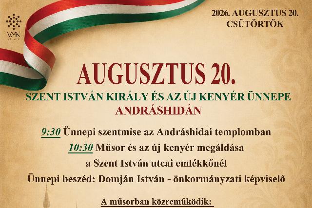 Augusztus 20. – Szent István királyunk ünnepe Andráshidán