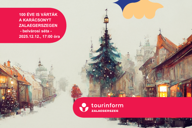 100 éve is várták a karácsonyt Zalaegerszegen – adventi séta a belvárosban