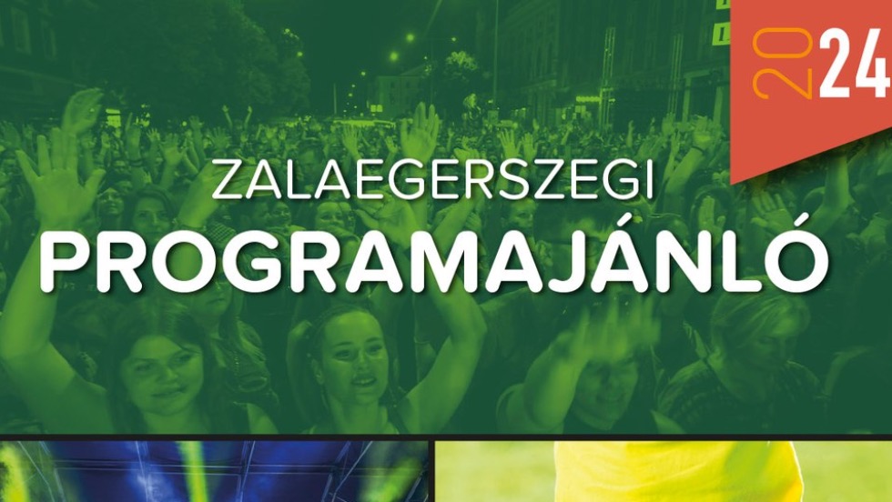 Ezekkel a programokkal vrja Zalaegerszeg 2024-ben 