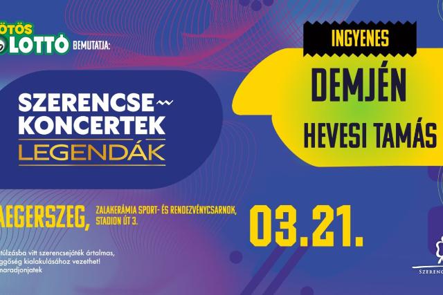 TELT HÁZ! – Ingyenes Szerencsekoncert Zalaegerszegen Demjén Ferenccel és Hevesi Tamással