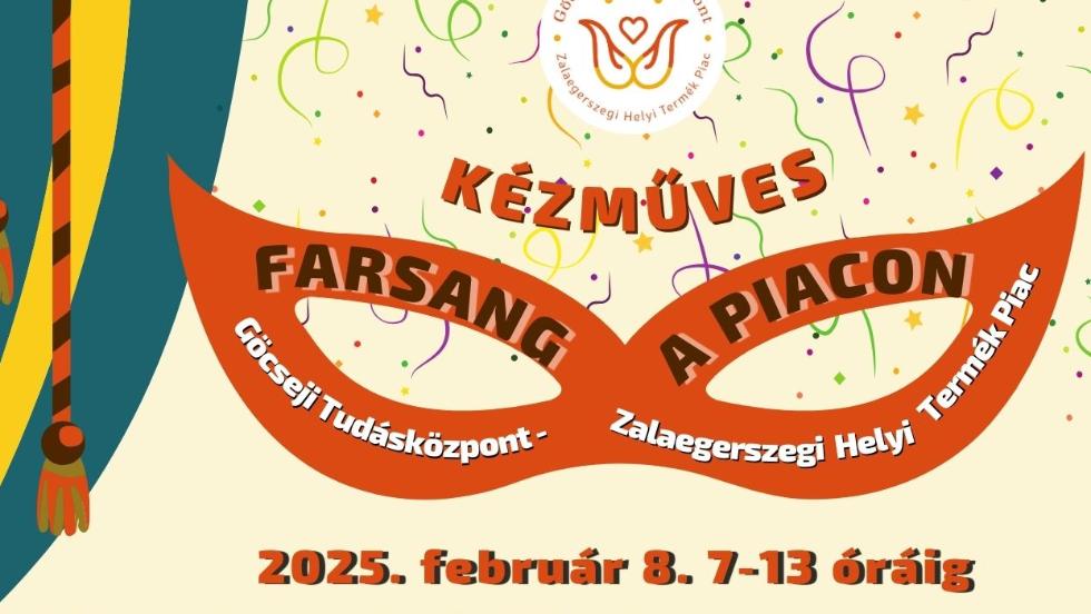 Kzmves farsang a zalaegerszegi piacon – csaldi programokkal s helyi zekkel