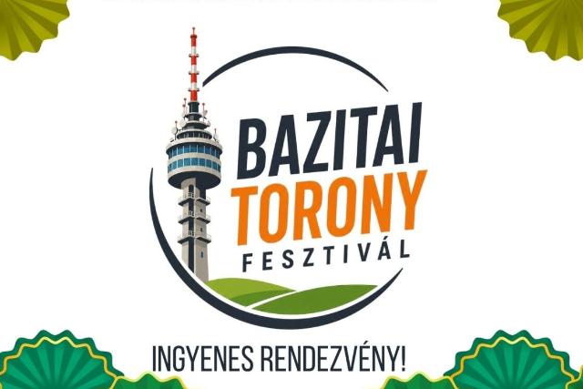 Bazitai Toronyfesztivál