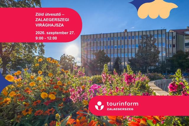 Zöld útvesztő – zalaegerszegi virághajsza