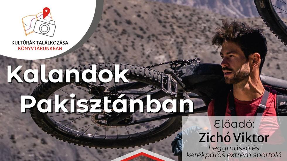 Kalandok Pakisztnban - Zich Viktor extrm sportol eladsban