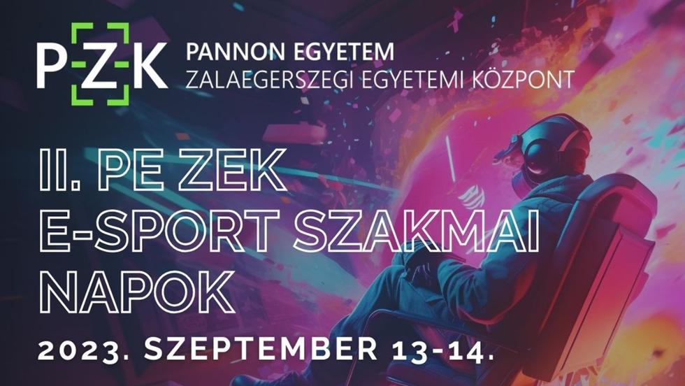 II. PE-ZEK E-sport Szakmai Napok