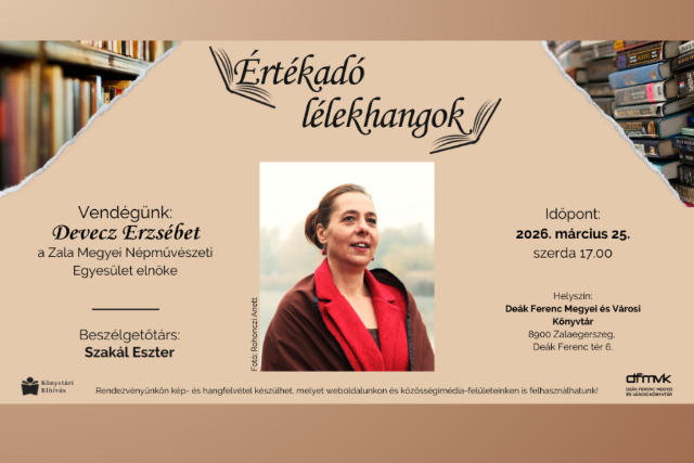 Értékadó lélekhangok – beszélgetés Devecz Erzsébettel