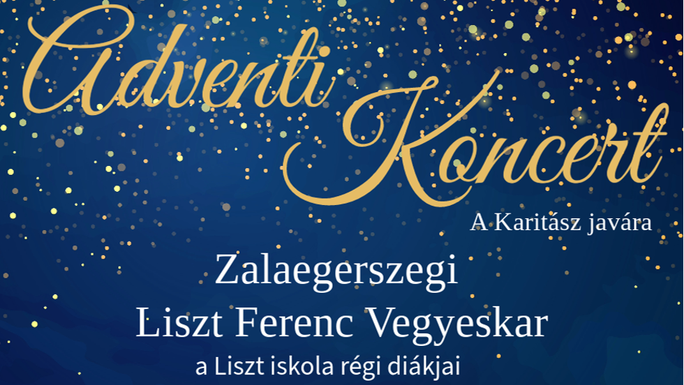 Adventi koncert – Zalaegerszegi Liszt Ferenc Vegyeskar